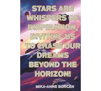 Stars are whispers of inspiration, inviting us to chase our dreams beyond the horizon! Journal: Capture your thoughts, embrace your journey-each page ... through adult age groups, storytelling