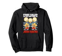 Stars Called They Want Their Jobs Back Pullover Hoodie