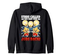 Stars Called They Want Their Jobs Back Zip Hoodie