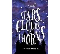 Stars, Clouds & Thorns