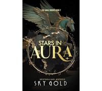 Stars in Aura: An Immortal Shifter Paranormal Romance: 7 (The Sable Riders)