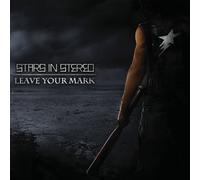 STARS IN STEREO - Leave Your Mark [VINYL]
