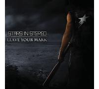 STARS IN STEREO - Leave Your Mark [VINYL]