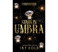 Stars in Umbra: A Secret Deity Paranormal Romance: 8 (The Sable Riders)