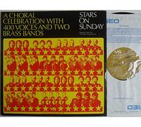 Stars On Sunday - 400 Voices And Two Brass Bands - Stars On Sunday - A Choral Celebration - 12" LP 1971 - York Records BYK 709 - UK Press