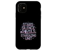 Stars Silence Souls Stargazing Unit Cosmic Case for iPhone 11