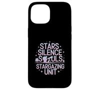Stars Silence Souls Stargazing Unit Cosmic Case for iPhone 15