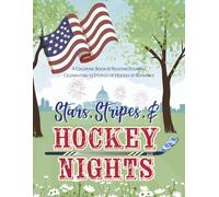 Stars, Stripes, and Hockey Nights Coloring Book and Reading Journal