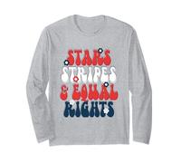 Stars, Stripes & Equal Rights Patriotic Equality 4th of July Long Sleeve T-Shirt