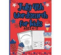 Stars, Stripes & Searches: A 4th of July Word Hunt for Kids!: Fun and Easy Word Puzzles for Kids Ages 4-12 with Fireworks, Flags, and Patriotic Fun! (Think & Seek: Word Fun for Curious Kids)