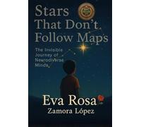 Stars that Don't follow Maps: The invisible Journey of Neurodivergent Minds
