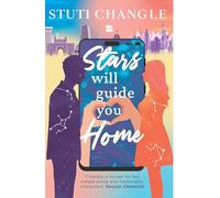 Stars Will Guide You Home: A second-chance love story powered by fate-and an AI app