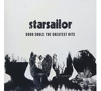 STARSAILOR - Good Souls: The Greatest Hits