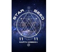 Starseed 11:11 Sacred Geometry - Notebook: Lightworker Starseed Notebook or Journal