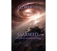 Starseed: Dreams of Another Lifetime