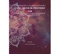 StarsHealing Coloring Journey - I will never be provided for: 40 Affirmations & Coloring Pages for Transforming Negative Beliefs