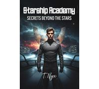 Starship Academy: Secrets Beyond the Stars