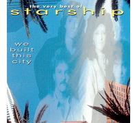 Starship - The Very Best Of Starship: We Built This City