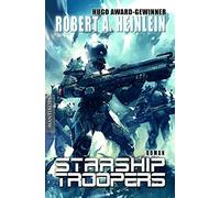Starship Troopers: Der Science Fiction Klassiker von Robert A. Heinlein
