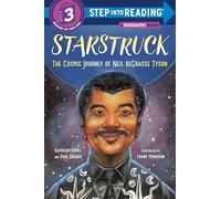 Starstruck: The Cosmic Journey of Neil Degrasse Tyson (Step into Reading)
