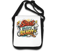 Start Before You Feel Ready Shoulder Bag White