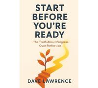 "Start Before You’re Ready": The Truth About Progress Over Perfection (The Becoming Series)