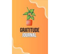 START Each Day with a Grateful Heart: A 90-Day Journal to Practice Thankfulness