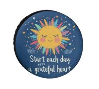 Start Each Day With A Grateful Heart Tire Covers Anti-Uv Car Spare Wheel Cover Lightweight Tyre Covers For Auto Trailer Caravan 17inch