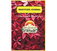 Start Each Day With Gratitude: A Daily Guided Gratitude Journal for Mindful Living, Positive Thinking & Personal Growth: A Simple 90-Day Practice with ... Water Intake & Building a Happier Mindset