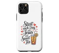 Start Each Day With Jesus and Sweet Tea, Christian Tea Lover Case for iPhone 11 Pro