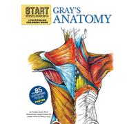 Start Exploring: Gray's Anatomy : A Fact-Filled Coloring Book