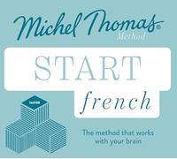 Start French New Edition (Learn French with the Michel Thomas Method): Beginner French Audio Taster Course
