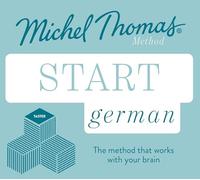 Start German New Edition (Learn German with the Michel Thomas Method): Beginner German Audio Taster Course (Unabridged edition)