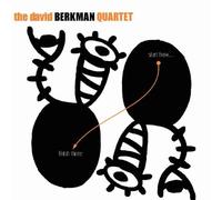Start Here, Finish Here By The David Berkman Quartet (2004-04-26)
