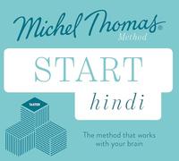 Start Hindi New Edition (Learn Hindi with the Michel Thomas Method): Beginner Hindi Audio Taster Course