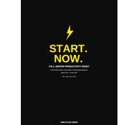 Start. Now.: Fall-Winter Productivity Reset - 6-Month Daily Planner, Habit Tracker & Self-Sabotage Workbook (August 2026-January 2027)