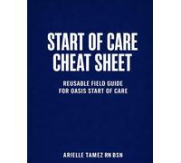 Start of Care Cheat Sheet: A Reusable OASIS SOC Field Guide for Home Health Nurses