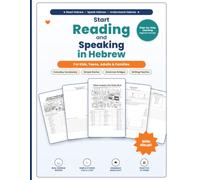 Start Reading and Speaking in Hebrew: A Beginner Workbook with Nikud, Everyday Vocabulary, Grammar Bridges, Stories, and Writing Practice (Easy Hebrew for Beginners)