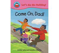 Start Reading: Let's Go on Holiday!: Come on Dad!: 8