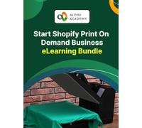 Start Shopify Print On Demand Business - Alpha Academy Key - GLOBAL