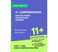 Start Smart: 11+ Comprehension Practice Papers with Detailed Answers - Multiple-Choice
