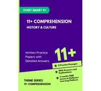 Start Smart 11+: History & Culture - 11+ Comprehension - Written (Start Smart: 11+ Comprehension by Themes)