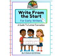 Start Smart Jamaica: Write from the Start 3 Year Old: A Guide to Letter Formation