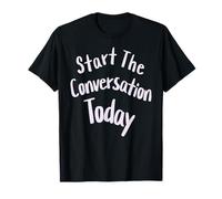 Start The Conversation Today Mental Health Support Talk T-Shirt