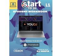 Start to DJ - Workbook Level 1: Blue Edition - For Chromebooks
