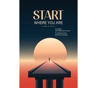 START WHERE YOU ARE: A Guided Self-Reflection Journal for Mental Clarity, Productive Mind Mapping, Brain Dumps, and Root Cause Analysis | 120 Pages, Minimalist Aesthetic Layout