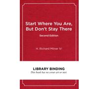Start Where You Are, but Don't Stay There : Understanding Diversity, Opportunity Gaps, and Teaching in Today's Classrooms