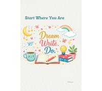 Start Where You Are |: Write. Reflect. Begin Again Notebook Journal,Gift for Co-workers, Friends,Family,120 Pages