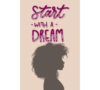Start with a Dream Journal