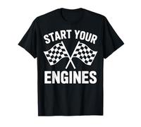 Start Your Engines Race Cars Enthusiast Racing Event Team T-Shirt